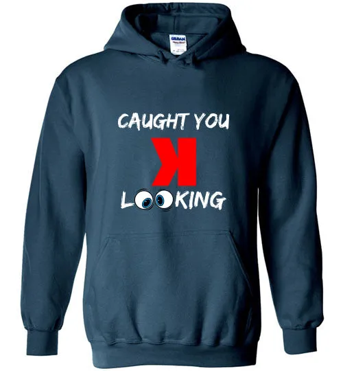 Caught you looking Hoodie