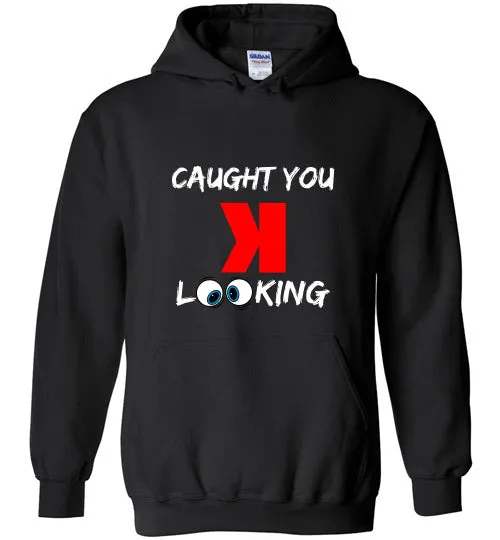 Caught you looking Hoodie