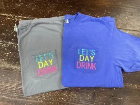 LET'S DAY DRINK Pocket tee